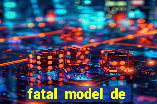 fatal model de porto alegre